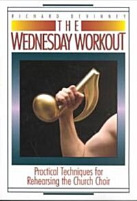 The Wednesday Workout (Paperback)