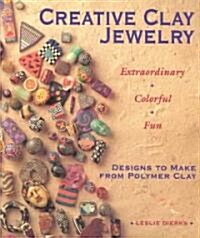 Creative Clay Jewelry (Paperback)