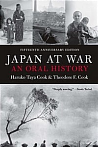 Japan At War: An Oral History : An Oral History (Paperback)