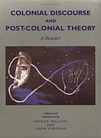 Colonial Discourse and Post-Colonial Theory: A Reader (Paperback)