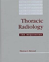 Thoracic Radiology (Hardcover, Illustrated)