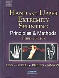 Hand and Upper Extremity Splinting (Hardcover, 3rd, Subsequent)