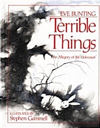 Terrible Things: An Allegory of the Holocaust (Paperback)