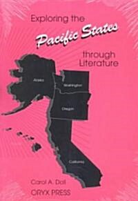 Exploring the Pacific States Through Literature (Paperback)