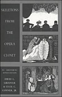 Skeletons from the Opera Closet (Paperback, 2)