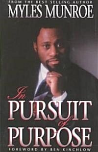 In Pursuit of Purpose: The Key to Personal Fulfillment (Paperback, 2, Second Edition)