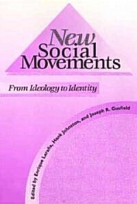 New Social Movements: From Ideology to Identity (Hardcover)