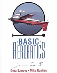 Basic Aerobatics (Paperback)