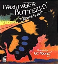 [중고] I Wish I Were a Butterfly (Paperback)