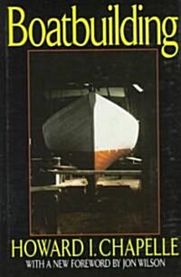 Boatbuilding: A Complete Handbook of Wooden Boat Construction (Revised) (Hardcover, Revised)