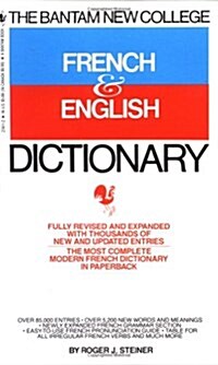 The Bantam New College French & English Dictionary (Mass Market Paperback, Revised)