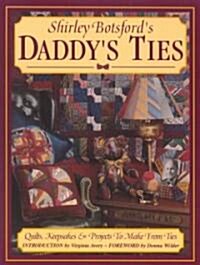 Shirley Botsfords Daddys Ties (Paperback)