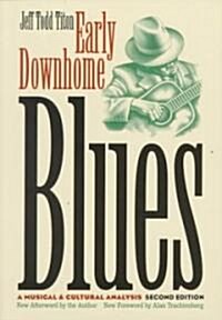 Early Downhome Blues: A Musical and Cultural Analysis (Paperback, 2)