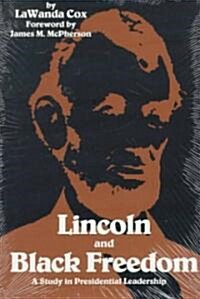 Lincoln and Black Freedom: A Study in Presidential Leadership (Paperback, Revised)