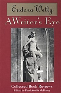 A Writers Eye: Collected Book Reviews (Hardcover)