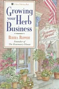 Growing Your Herb Business (Paperback)