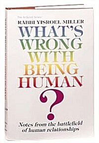 Whats Wrong With Being Human (Hardcover)