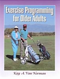 Exercise Programming for Older Adults (Paperback)