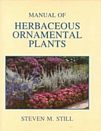 Manual of Herbaceous Ornamental Plants (Paperback, 4th)