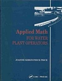 Applied Math for Water Plant Operators (Hardcover)