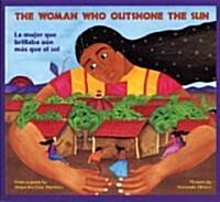 The Woman Who Outshone the Sun (Paperback)