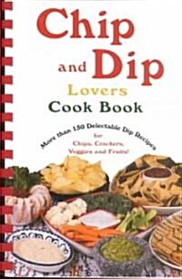 Chip and Dip Lovers Cookbook (Paperback)