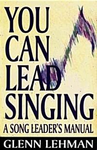 You Can Lead Singing (Paperback)
