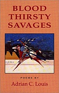 Blood Thirsty Savages (Paperback)