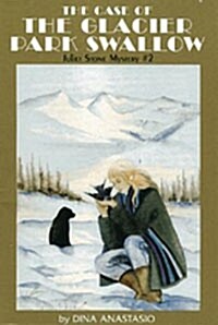 The Case of the Glacier Park Swallow (Paperback)