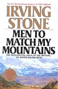 Men to Match My Mountains: The Opening of the Far West, 1840-1900 (Paperback)