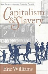 Capitalism and Slavery (Paperback)