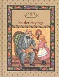 Settler Sayings (Library Binding)