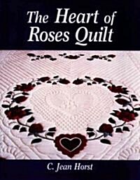 The Heart of Roses Quilt (Paperback)