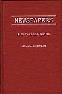 Newspapers: A Reference Guide (Hardcover)
