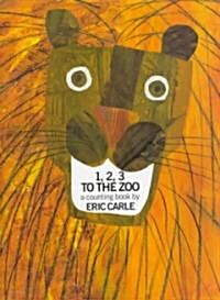 1, 2, 3 to the Zoo: A Counting Book (Hardcover)