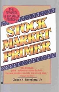Stock Market Primer (Paperback, Revised, Updated)