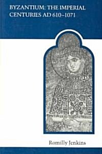 Byzantium: The Imperial Centuries Ad 610-1070 (Paperback, 2, Revised)