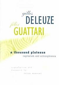 A Thousand Plateaus: Capitalism and Schizophrenia (Paperback, 2)