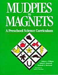 Mudpies to Magnets: A Preschool Science Curriculum (Paperback)