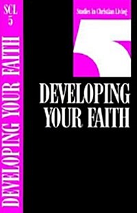 Developing Your Faith (Paperback)