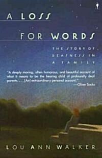 A Loss for Words: The Story of Deafness in a Family (Paperback)