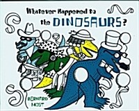 [중고] Whatever Happened to the Dinosaurs? (Paperback)