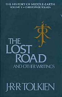 The Lost Road and Other Writings (Hardcover)