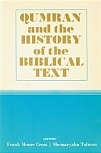 Qumran and the History of the Biblical Text (Paperback)
