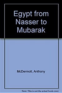 Egypt from Nasser to Mubarak (Hardcover)