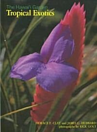 The Hawaii Garden: Tropical Exotics (Paperback, Revised)