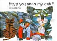 Have You Seen My Cat? (Hardcover)