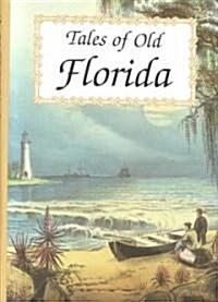 Tales of Old Florida (Hardcover)