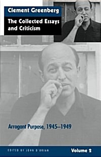 The Collected Essays and Criticism, Volume 2: Arrogant Purpose, 1945-1949 (Paperback, 2)