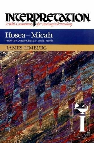 Hosea--Micah: Interpretation: A Bible Commentary for Teaching and Preaching (Hardcover)